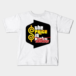 The price is Bonkers Kids T-Shirt